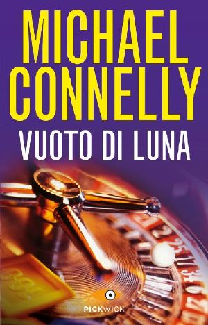 [Harry Bosch Universe 12] • Vuoto Di Luna